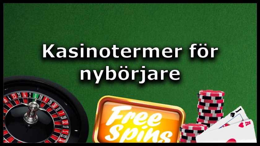 Kasinotermer f?r nyb?rjare i bokstavsordning