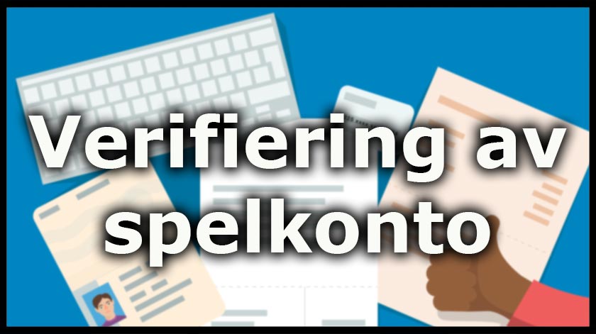 Verifiera ditt spelkonto